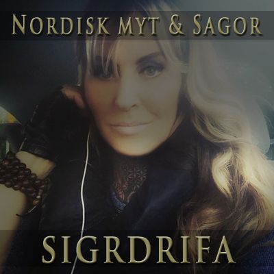 Nordiska myter & sagor med Sigrdrifa