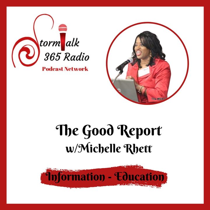 The Good Report Live w/Host Michelle Rhett
