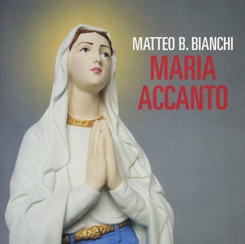 Una Madonna per amica... intervista con Matteo B. Bianchi