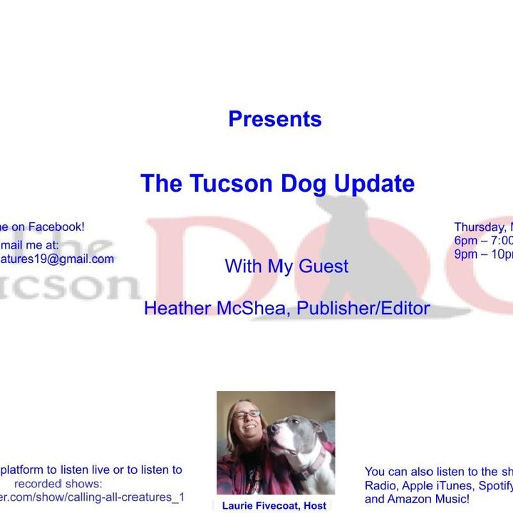 Calling All Creatures Presents The Tucson Dog Update