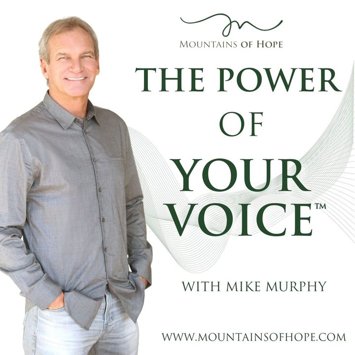 The Power of Your Voice with Mike Murphy