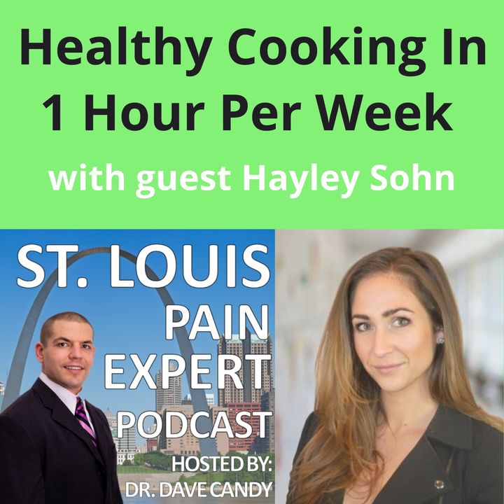 Healthy Cooking In 1 Hour Per Week with guest Hayley Sohn
