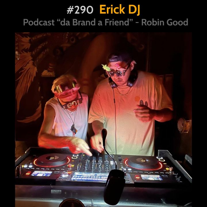 #290 - Erick DJ