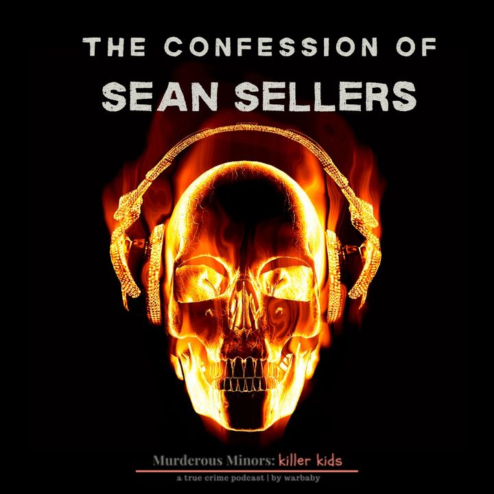 The Confession of Sean Sellers
