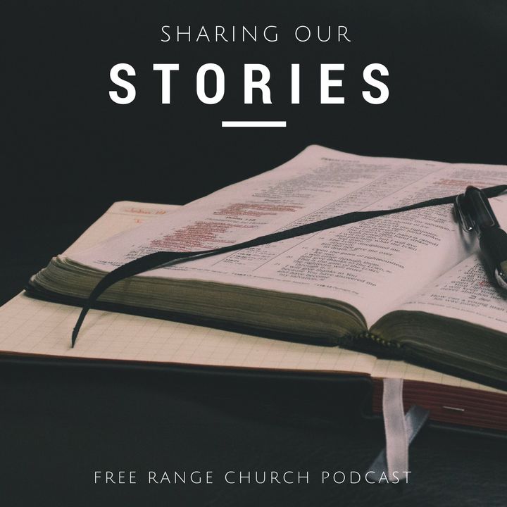 Episode 163 - Sharing Our Stories: Framing Our Story - Psalm 105