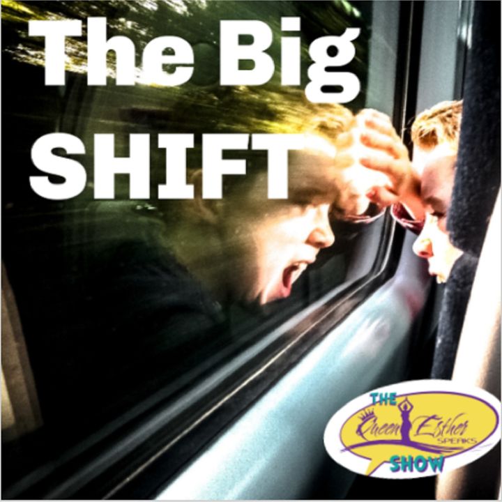 The Big Shift (originally aired 020113)