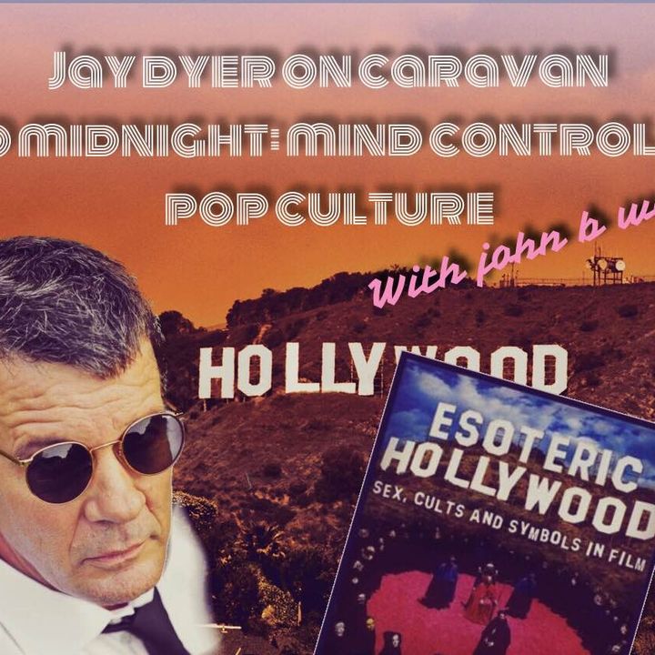 Jay Dyer on Caravan to Midnight: Pop Culture Mind Control (half)