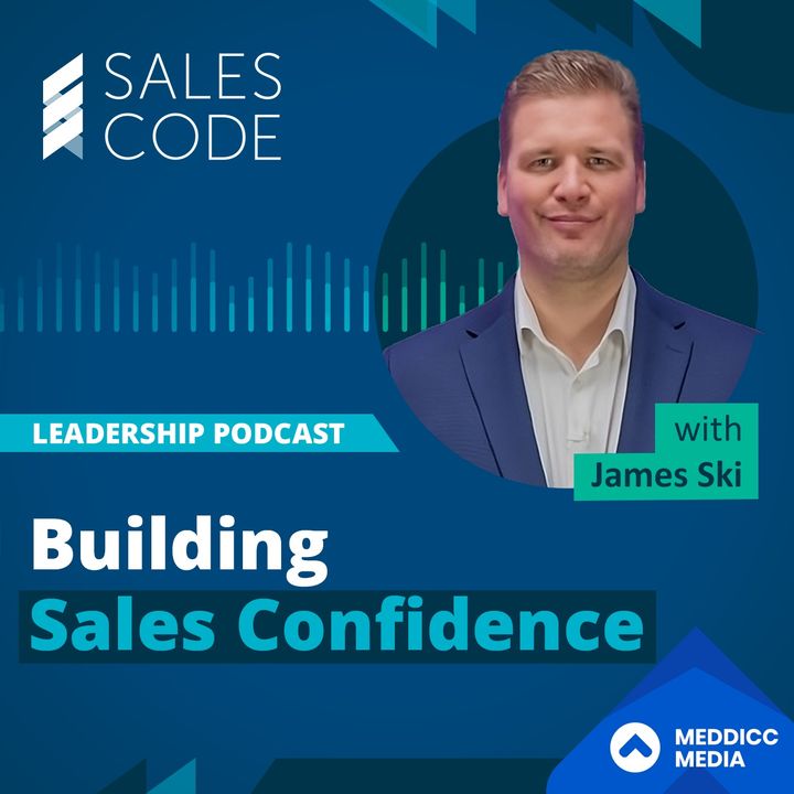 104. Building Sales Confidence With James Ski