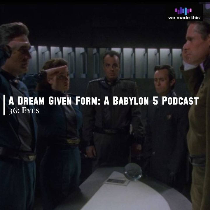 36. Babylon 5: 1x15 Eyes