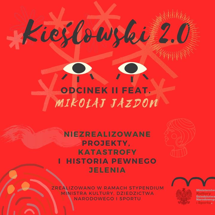 Podcast Kieślowski 2.0, odc. 2 - Mikołaj Jazdon