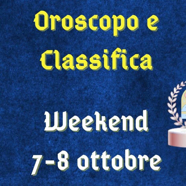 Oroscopo e classifica weekend 7-8 ottobre 2023: desideri da realizzare per la Bilancia