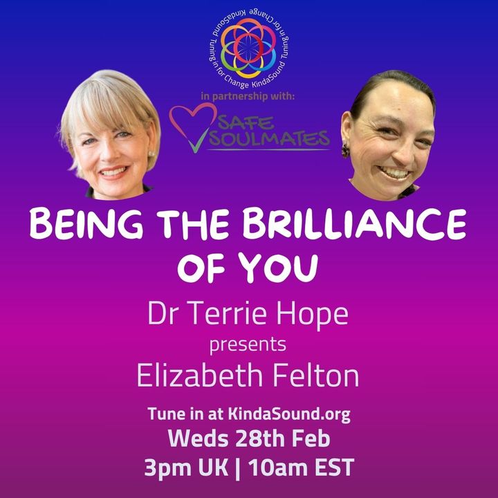 Being the Brilliance of You | Dr Terrie Hope presents Elizabeth Felton