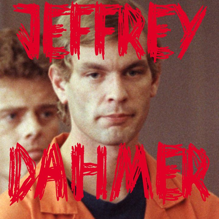 Ep 30 - Jeffrey Dahmer "El Carnicero de Milwaukee"