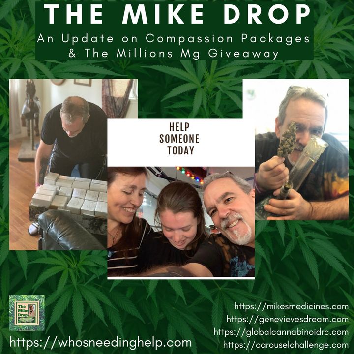 The Mike Drop! An Update on Compassion Packages & The Millions Mg Giveaway