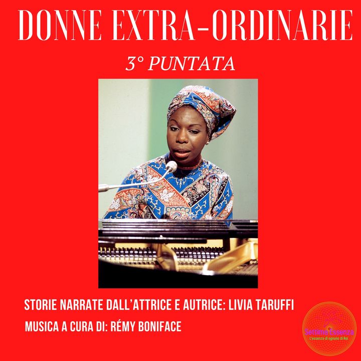 Donne Extra-Ordinarie 3° Episodio_ Nina Simone