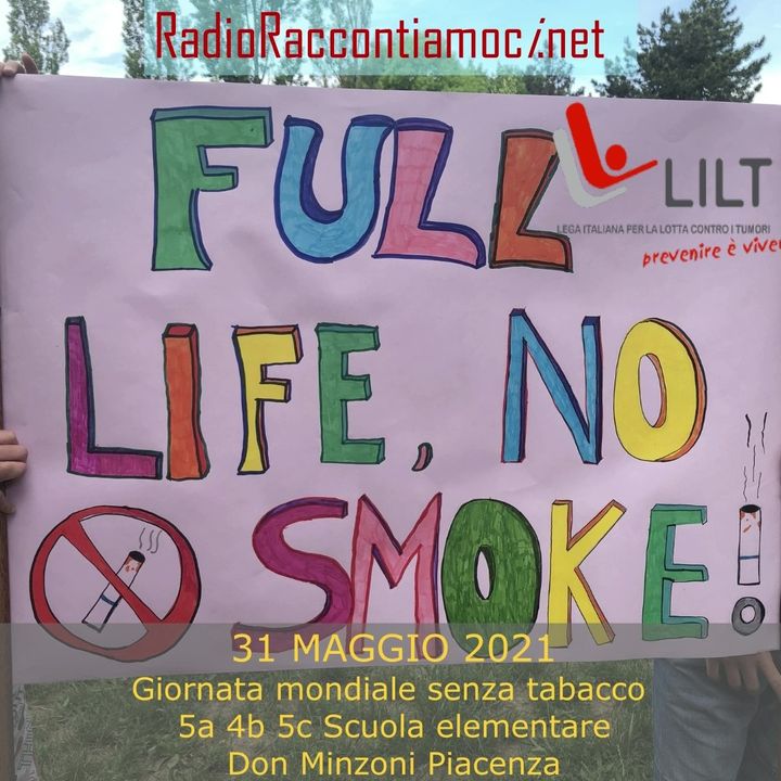 "Racconti di Fumo"  #fulllifenosmoke progetto di sensibilizzazione LILT RRI ScuolaDonMinzoni Piacenza