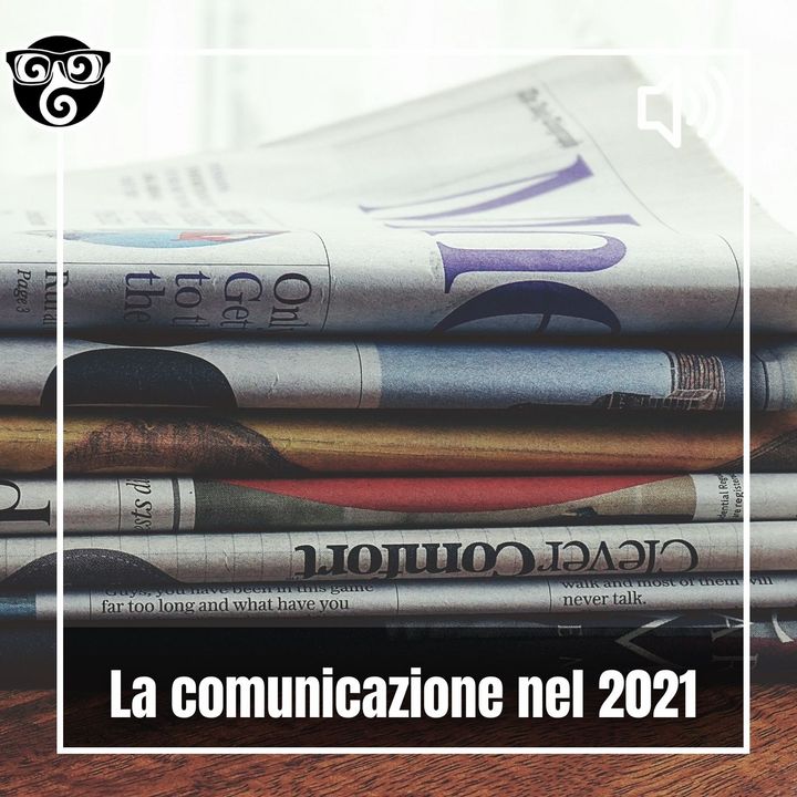 La comunicazione nel 2021