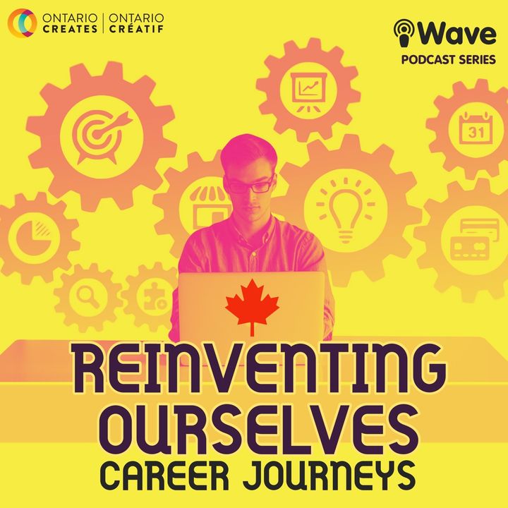 Career Journeys in Canada: Reinventing Ourselves