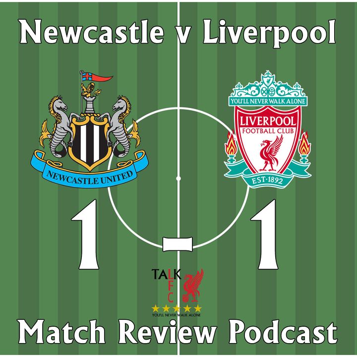 Newcastle v Liverpool - Match Review