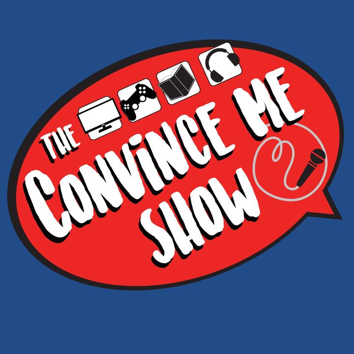 The Convince Me Show