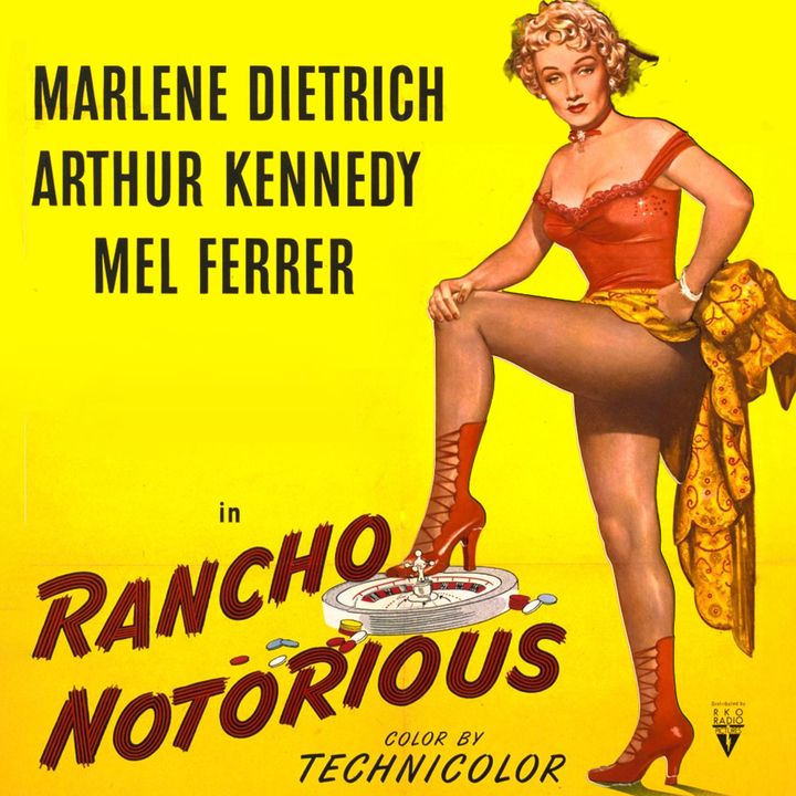 Episode 670: Rancho Notorious (1952)