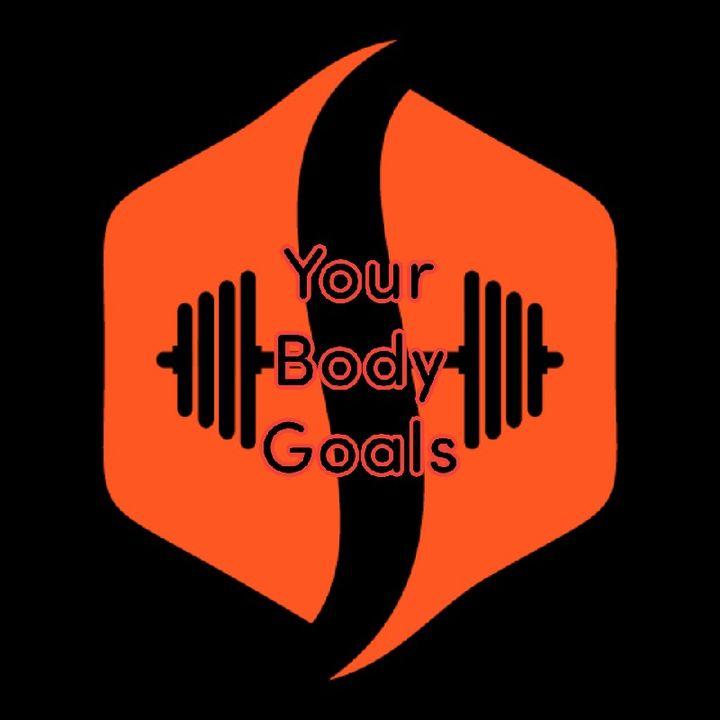 YOUR BODY GOALS