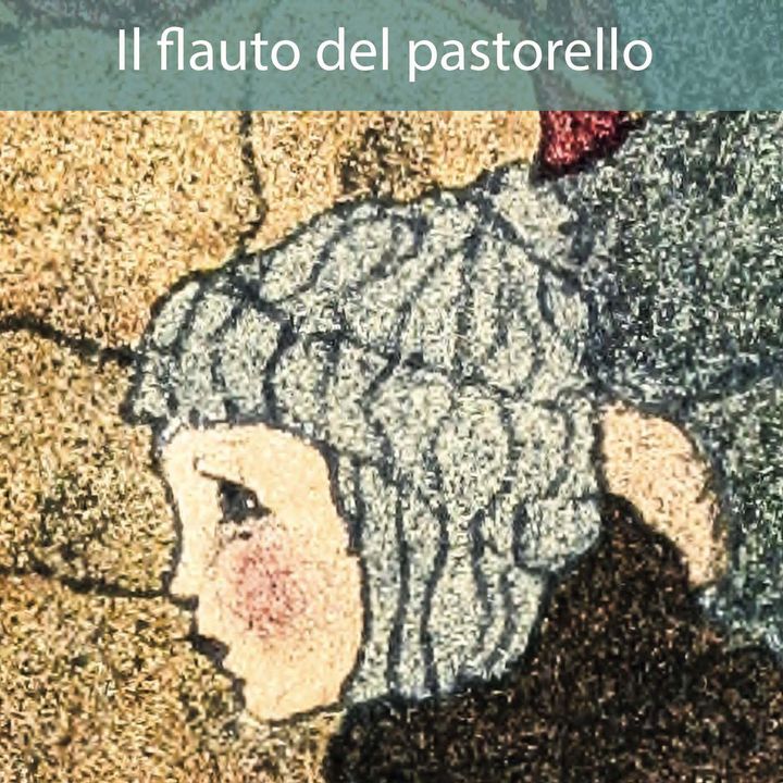 Sesta storia. Il flauto del pastorello, leggenda natalizia