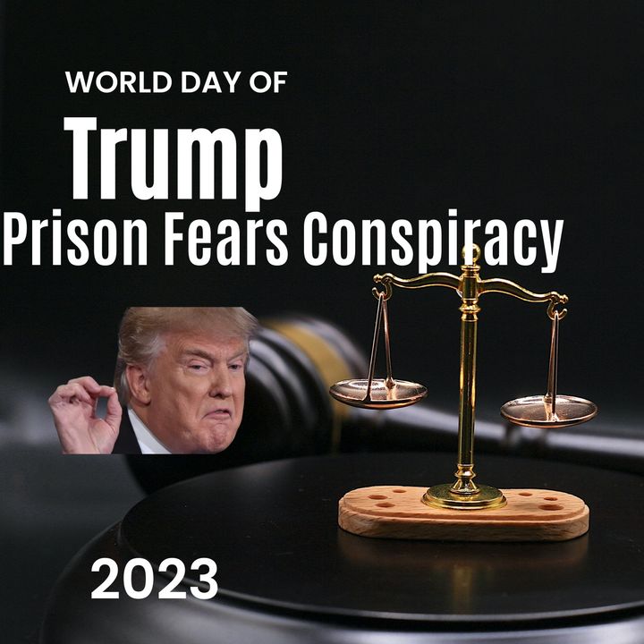 Trump Prison Fears Conspiracy