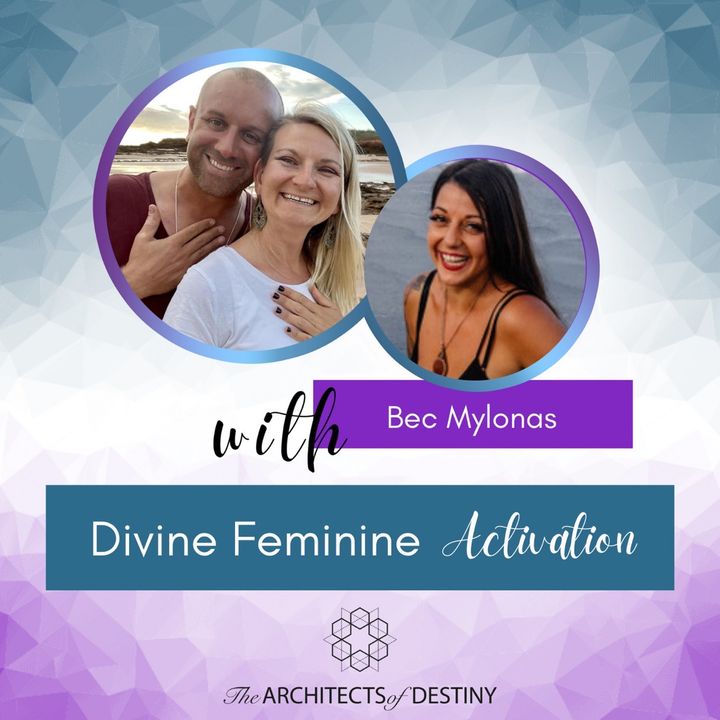 Divine Feminine Activation with Bec Mylonas