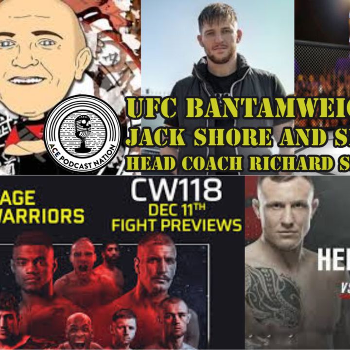 #UFC BANTAMWEIGHT JACK SHORE & #SMMA HEAD COACH RICHARD SHORE - Danny Batten Fight Show #52