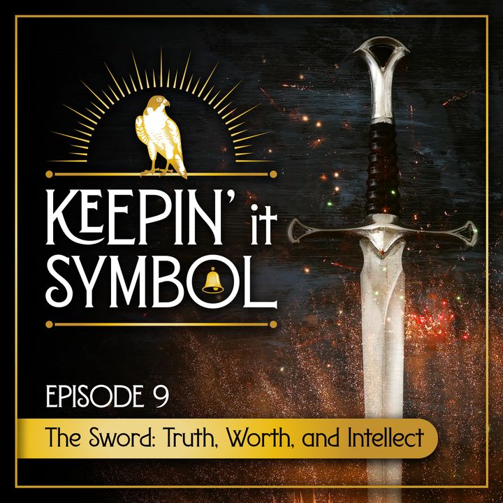 The Sword: Truth, Worth, and Intellect