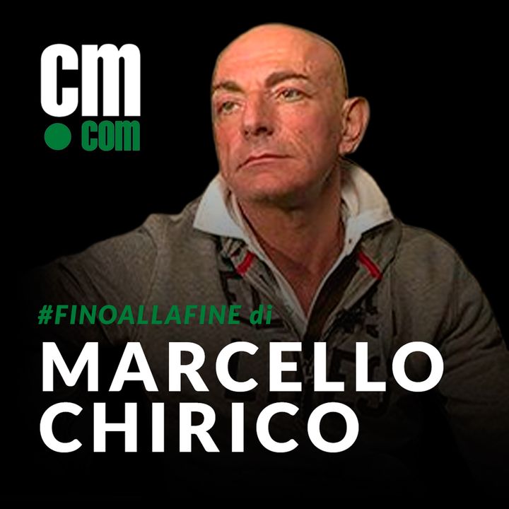 #FINOALLAFINE di Marcello Chirico
