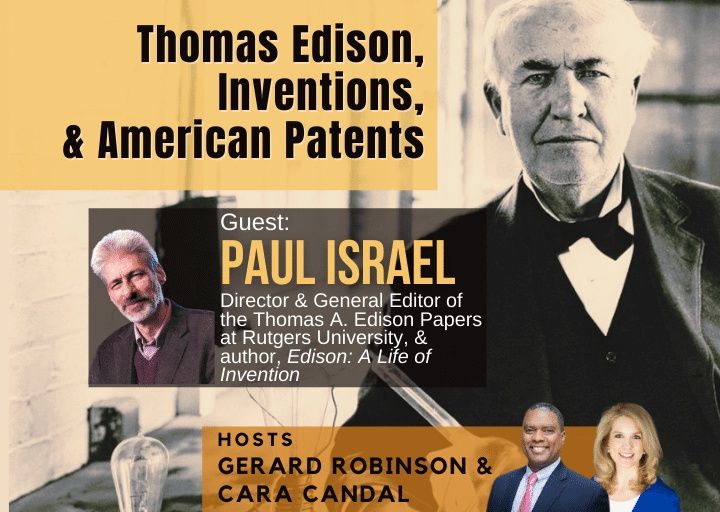 Rutgers Prof. Paul Israel on Thomas Edison, Inventions, & American Patents