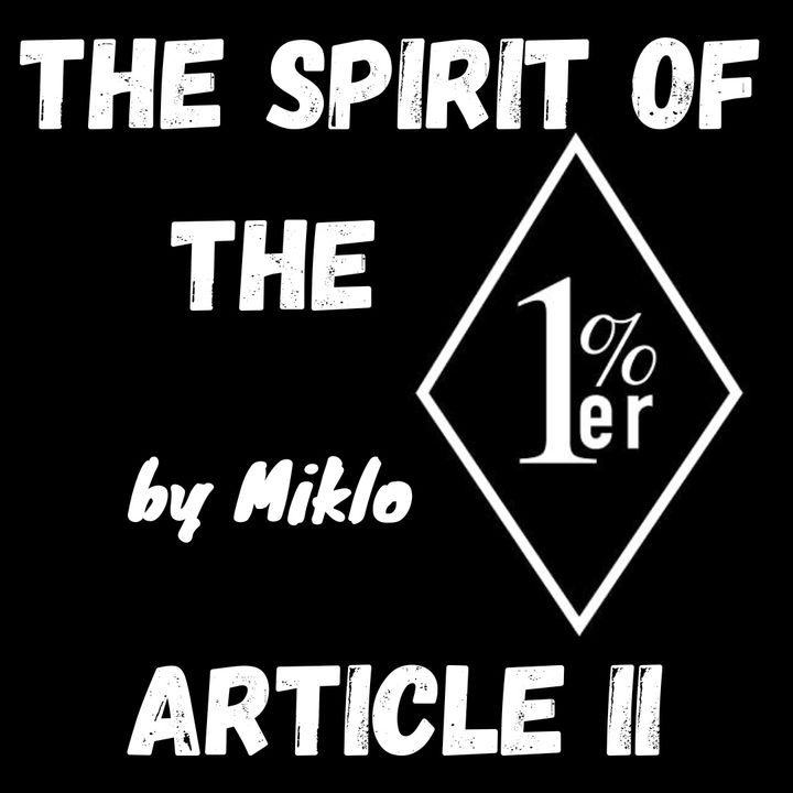The Spirit of the 1%er Article II by Miklo 1%er