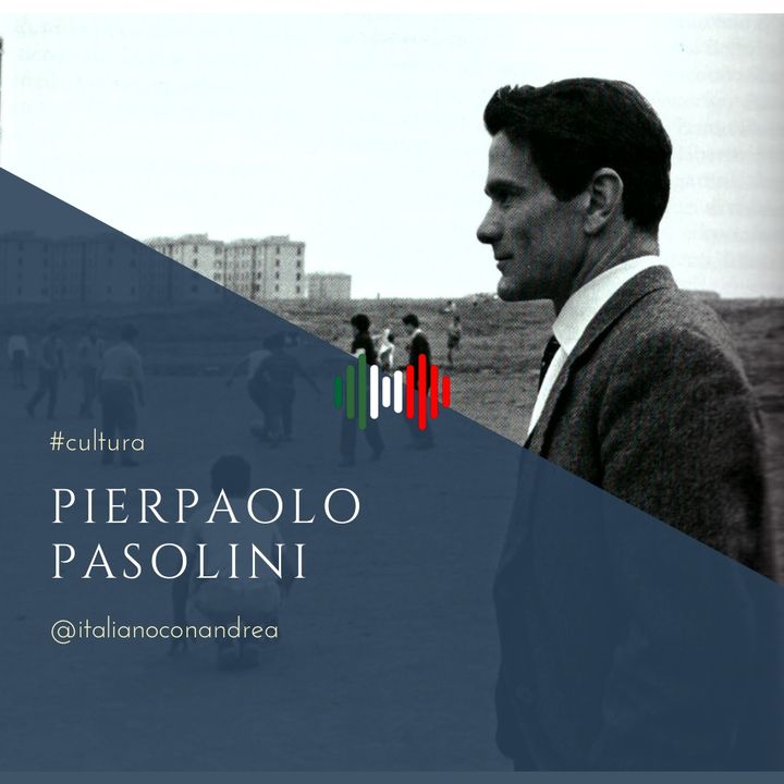 238. CULTURA: Pierpaolo Pasolini