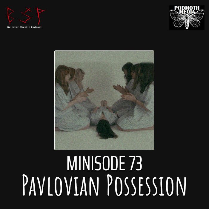 minisode-73-pavlovian-possession