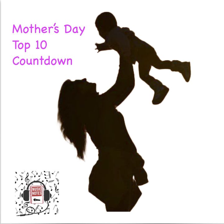 Ep. 31 - Mothers Day Top 10 Countdown