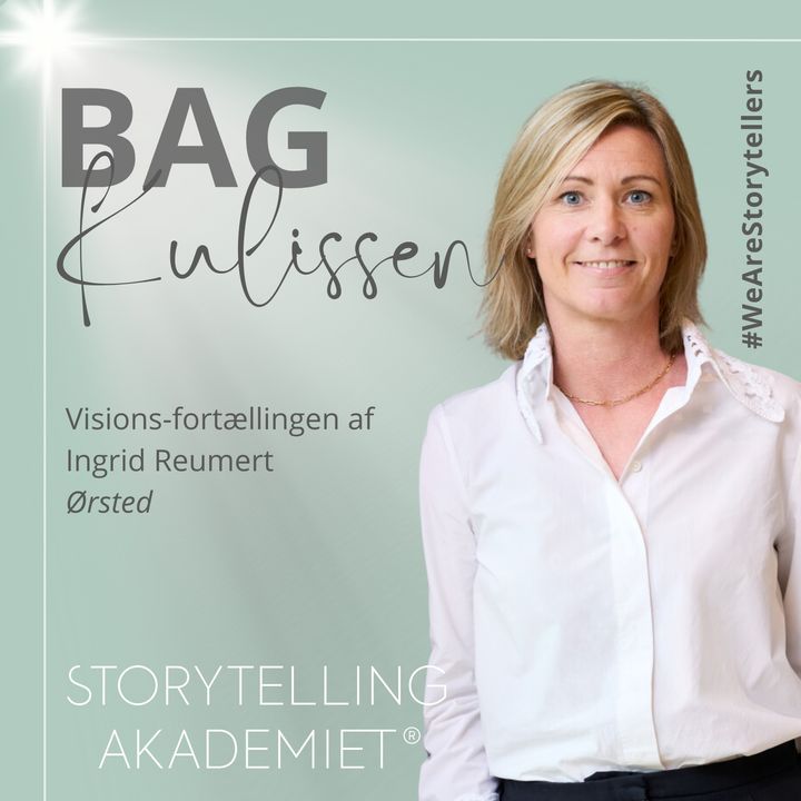 Sæson 1:7: Visions-fortællingen med Ingrid Reumert fra Ørsted