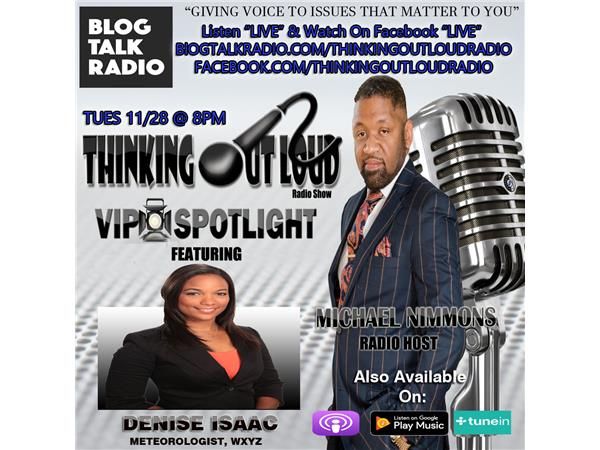 VIP Spotlight featuring WXYZ Meteorologist Denise Isaac #TOLRadioShow