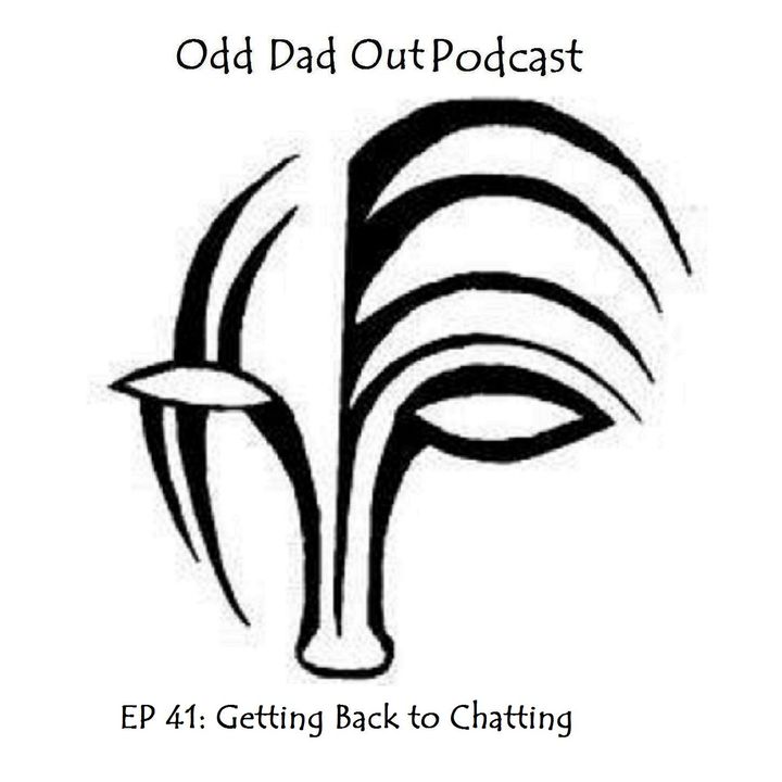 ODO 41: Getting Back to Chatting