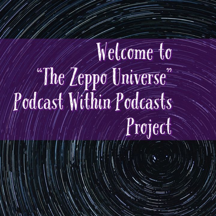 Episode 222 - Welcome to “The Zeppo Universe”