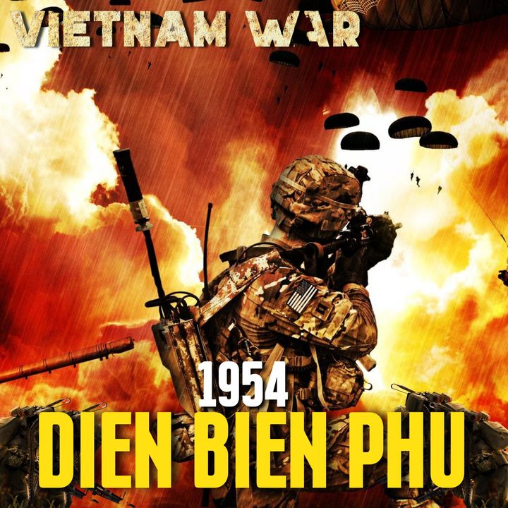Vietnam 1954: La Battaglia Di Dien Bien Phu