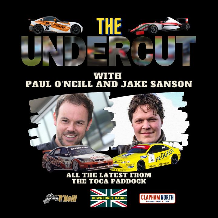 The Undercut - The BTCC Podcast with Paul O'Neill