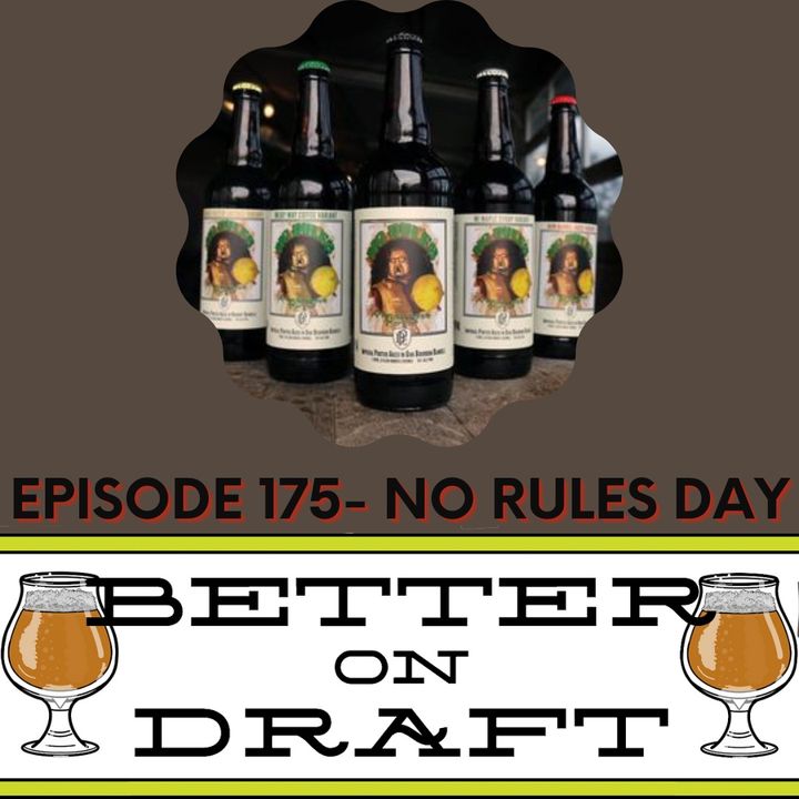 Better on Draft 175 - Live at Perrin (No Rules Days)