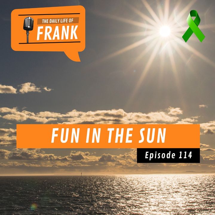 Episode 114 - Fun in the Sun