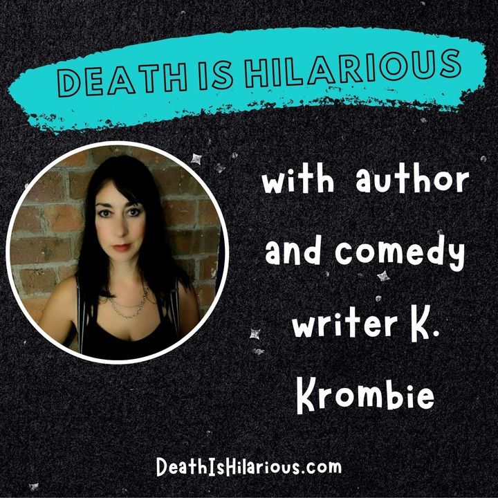 Interview with author and comedy writer K. Krombie part 2