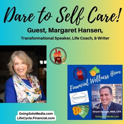 Dare to Self Care! with Guest, Margaret Hansen