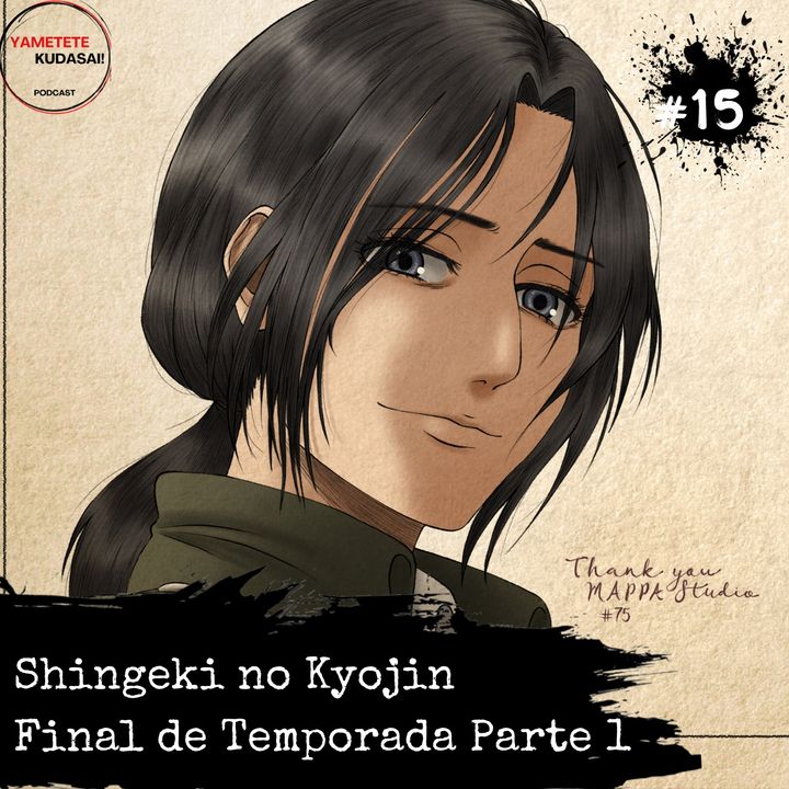 Ep 15: Shingeki no Kyojin Final de Temporada. Resumen, Análisis y teorías