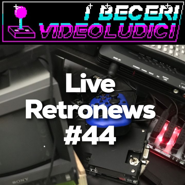 Live Retronews #44