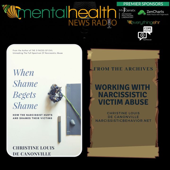 From the Archives: Working with Narcissistic Victim Abuse: Christine Louis de Canonville